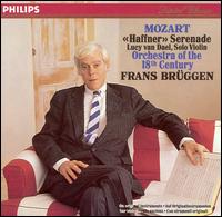 Mozart: "Haffner" Serenade - Lucy van Dael (violin); Orchestra of the Eighteenth Century; Frans Brggen (conductor)