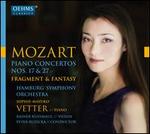 Mozart: Piano Concertos Nos. 17 & 27; Fragment; Fantasy