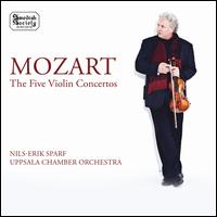 Mozart: The Five Violin Concertos - Uppsala Chamber Orchestra; Nils-Erik Sparf (conductor)