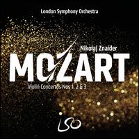 Mozart: Violin Concertos Nos. 1, 2 & 3 - Nikolaj Znaider (violin); London Symphony Orchestra; Nikolaj Znaider (conductor)