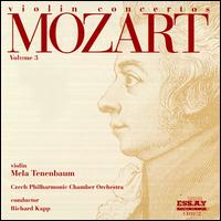 Mozart: Violin Concertos, Vol. 3 - Mela Tenenbaum (violin); Czech Philharmonic Chamber Orchestra; Richard Kapp (conductor)