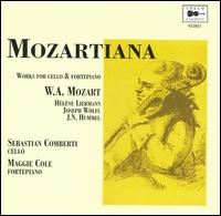 Mozartiana: Works for Cello & Fortepiano - Maggie Cole (fortepiano); Sebastian Comberti (cello)