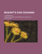 Mozart's Don Giovanni; A Commentary