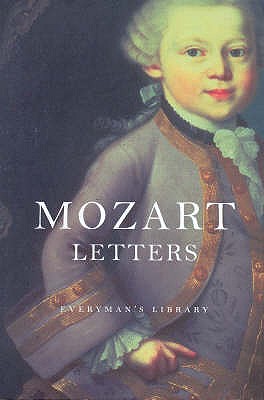 Mozart's Letters - Mozart, W A, and Washington, Peter (Editor), and Rose, Michael (Editor)