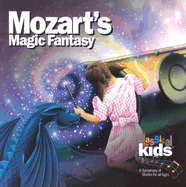 Mozart's Magic Fantasy