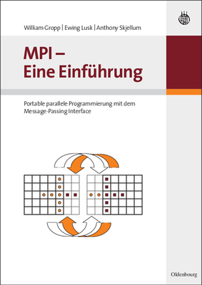 MPI - Eine Einf?hrung - Gropp, William, and Lusk, Ewing, and Skjellum, Anthony