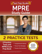 MPRE Study Guide: 2 Practice Tests and MPRE Exam Prep Book [Includes Detailed Answer Explanations]