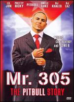 Mr. 305 (The Pitbull Story) - 