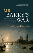 Mr Barry's War: Rebuilding the Houses of Parliament After the Great Fire of 1834
