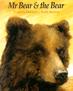 Mr Bear and the Bear - Thomas, Frances