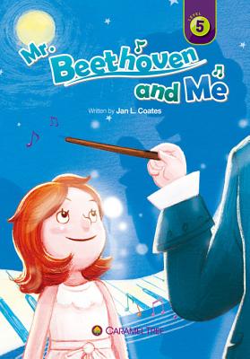 Mr. Beethoven and Me - Coates, Jan L