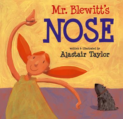 Mr. Blewitt's Nose - Taylor, Alastair