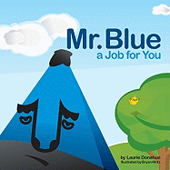 Mr. Blue a Job for You