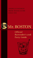 Mr. Boston: Official Bartender's and Party Guide