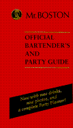 Mr. Boston: The Official Bartender's and Party Guide