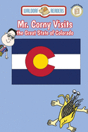 Mr. Corny Visits the Great State of Colorado