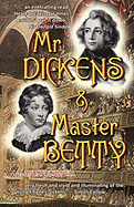 MR Dickens & Master Betty