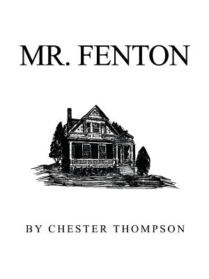 Mr. Fenton - Thompson, Chester