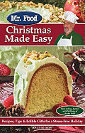 Mr. Food Christmas Made Easy: Recipes, Tips & Edible Gifts for a Stress-Free Holiday