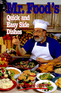 Mr. Food's Quick & Easy Side Dishes - Ginsburg, Art