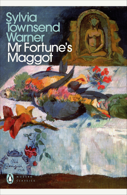 Mr Fortune's Maggot - Warner, Sylvia Townsend