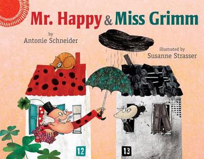 Mr. Happy and Miss Grimm - Schneider, Antonie