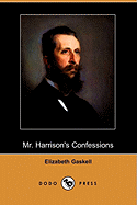 Mr. Harrison's Confessions (Dodo Press)
