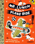 Mr. Lunch Takes a Plane Ride