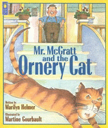Mr. McGratt and the Ornery Cat - Helmer, Marilyn