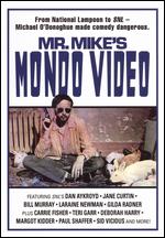 Mr. Mike's Mondo Video - Michael O'Donoghue