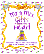 Mr. & Mrs. Gifts from the Heart