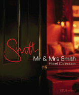 Mr & Mrs Smith: The UK and Ireland Hotel Collection