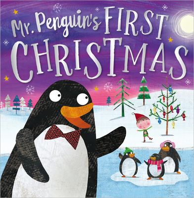 MR Penguin's First Christmas - Down, Hayley