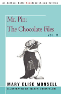 Mr. Pin: The Chocolate Files: Vol. II