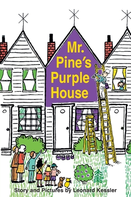 Mr. Pine's Purple House - Kessler, Leonard P