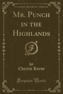 Mr. Punch in the Highlands (Classic Reprint)