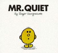 Mr. Quiet