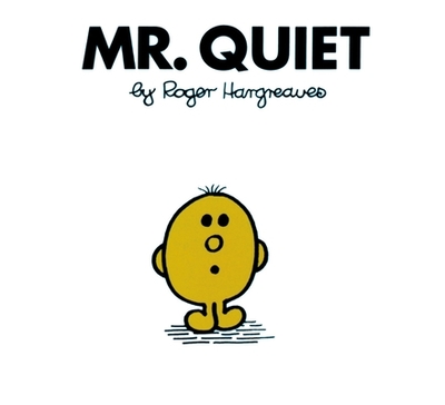 Mr. Quiet - Hargreaves, Roger