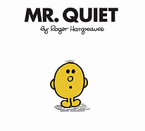 Mr. Quiet