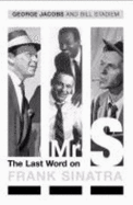 Mr S: The Last Word on Frank Sinatra