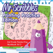 Mr Scribbles - Printing Practice Edition 2nd Grade Handwriting Workbook Vol 3