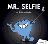 Mr. Selfie: A Parody
