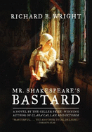 Mr. Shakespeare's Bastard - Wright, Richard B