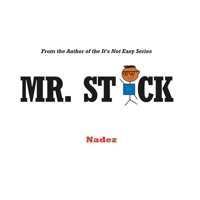 Mr. Stick - Nadez