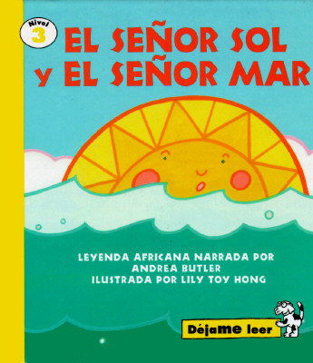 Mr. Sun and MR Sea, Spanish, El Senor Sol y El Senor Mar, Let Me Read Series, Trade Binding - Butler, Andrea, and Ada, Alma Flor (Translated by), and Good Year Books (Compiled by)