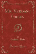 Mr. Verdant Green (Classic Reprint)