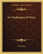 Mr. Waddington Of Wyck