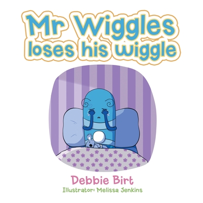 Mr Wiggles Loses His Wiggle - Birt, Debbie