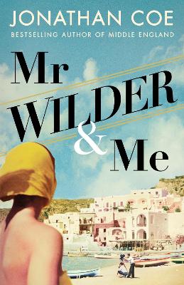 Mr Wilder and Me - Coe, Jonathan