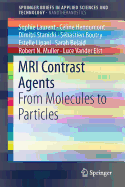 MRI Contrast Agents: From Molecules to Particles
